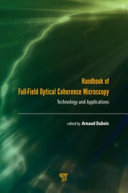 Handbook of full-field optical coherence microscopy : technology and applications /