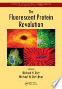 The fluorescent protein revolution /