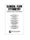 Clinical flow cytometry : principles and application /