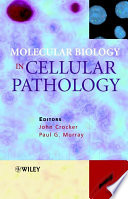 Molecular biology in cellular pathology /