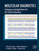 Molecular diagnostics : techniques and applications for the clinical laboratory /