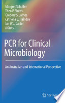 PCR for clinical microbiology : an Australian and international perspective /