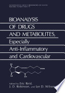 Bioanalysis of drugs and metabolites, especially anti-inflammatory and cardiovascular /