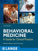 Behavioral medicine : a guide for clinical medicine /