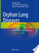 Orphan Lung Diseases : A Clinical Guide to Rare Lung Disease /