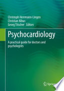 Psychocardiology : A practical guide for doctors and psychologists /