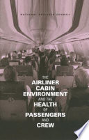 The airliner cabin environment and the health of passengers and crew /