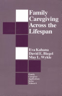 Family caregiving across the lifespan /