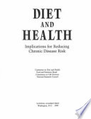 Diet and health : implications for reducing chronic disease risk /