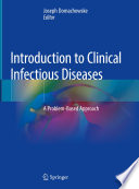 Introduction to Clinical Infectious Diseases : A Problem-Based Approach /