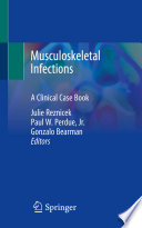 Musculoskeletal Infections : A Clinical Case Book /