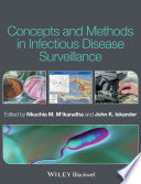 Concepts and methods in infectious disease surveillance /