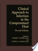 Clinical approach to infection in the compromised host /
