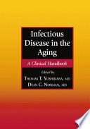 Infectious disease in the aging : a clinical handbook /