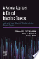 A rational approach to clinical infectious diseases : a manual for house officers and other non-infectious diseases clinicians /