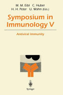 Symposium in Immunology V : antiviral immunity /