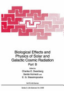 Biological effects and physics of solar and galactic cosmic radiation.