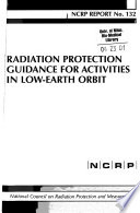 Radiation protection guidance for activities in low-earth orbit.
