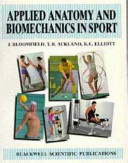 Applied anatomy and biomechanics in sport /