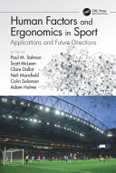Human factors and ergonomics in sport : applications and future directions /