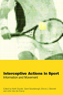 Interceptive actions in sport : information and movement /
