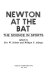 Newton at the bat : the science in sports /