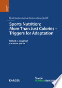 Sports nutrition : more than just calories -- triggers for adaptation /