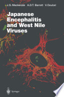 Japanese Encephalitis and West Nile Viruses /