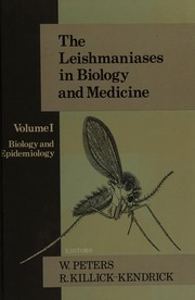 The Leishmaniases in biology and medicine /