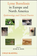 Lyme Borreliosis in Europe and North America : epidemiology and clinical practice /