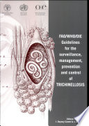 FAO/WHO/OIE guidelines for the surveillance, management, prevention and control of trichinellosis /