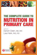 The complete guide to nutrition in primary care /