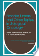 Bladder Tumors and other Topics in Urological Oncology /