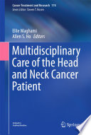 Multidisciplinary Care of the Head and Neck Cancer Patient /