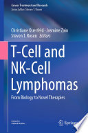T-Cell and NK-Cell Lymphomas : From Biology to Novel Therapies /
