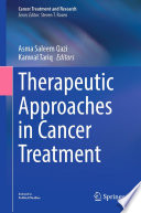 Therapeutic Approaches in Cancer Treatment /