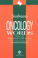 Stedman's oncology words : includes hematology, HIV and AIDS.