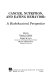 Cancer, nutrition, and eating behavior : a biobehavioral perspective /