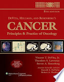 DeVita, Hellman, and Rosenberg's cancer : principles & practice of oncology /