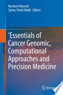 'Essentials of Cancer Genomic, Computational Approaches and Precision Medicine /