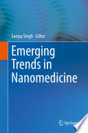 Emerging Trends in Nanomedicine /