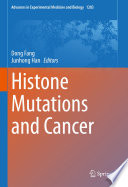 Histone Mutations and Cancer /