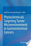 Phytochemicals Targeting Tumor Microenvironment in Gastrointestinal Cancers /