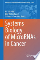 Systems Biology of MicroRNAs in Cancer /