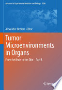 Tumor Microenvironments in Organs : From the Brain to the Skin - Part B /