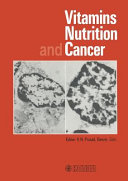 Vitamins, nutrition and cancer /