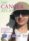 The cancer atlas /