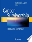 Cancer survivorship : today and tomorrow /
