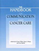 Handbook of communication and cancer care /