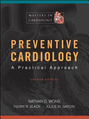 Preventive cardiology : a practical approach /